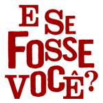 e_se_fosse_voce